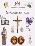 Click here for more information on the 'Sacramentals' Activity Book.